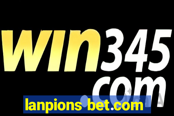 lanpions bet.com