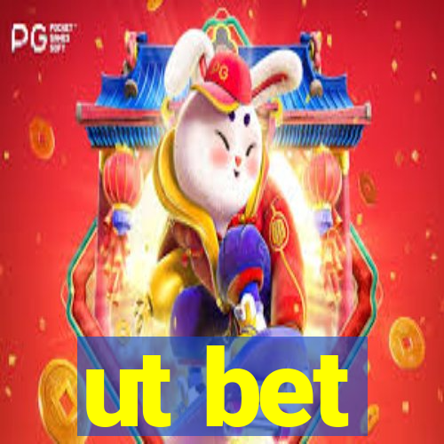 ut bet