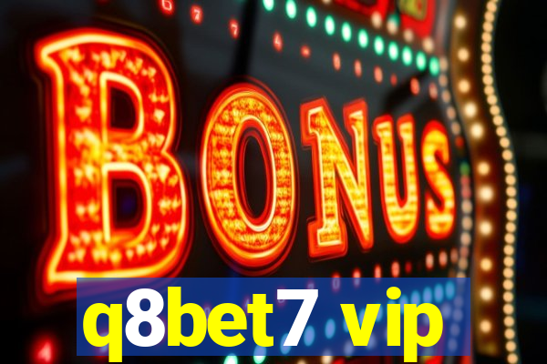 q8bet7 vip