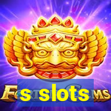 s slots