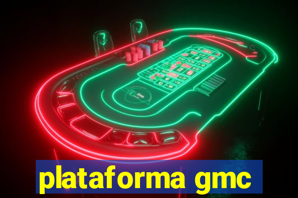 plataforma gmc