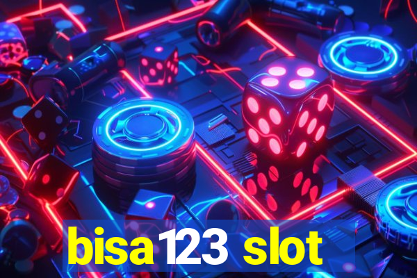 bisa123 slot