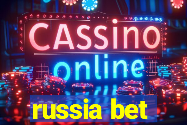 russia bet