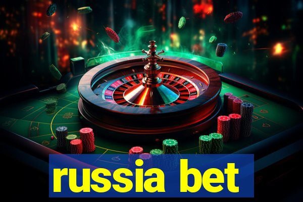 russia bet