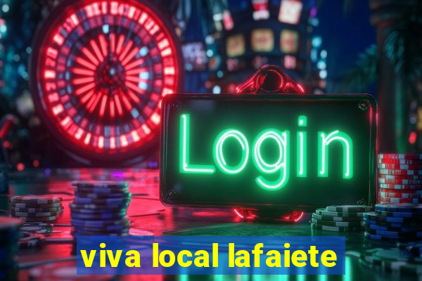 viva local lafaiete