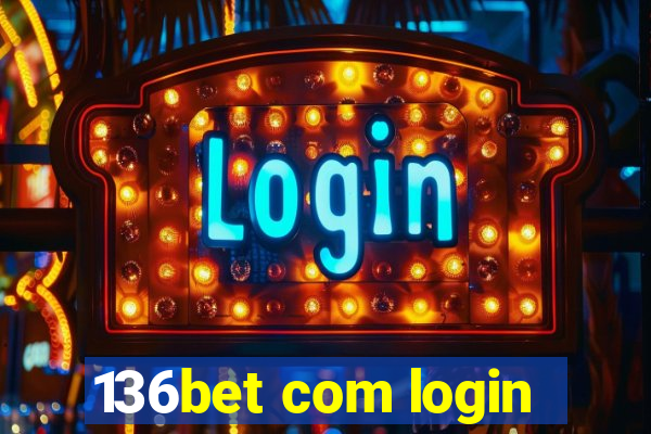 136bet com login