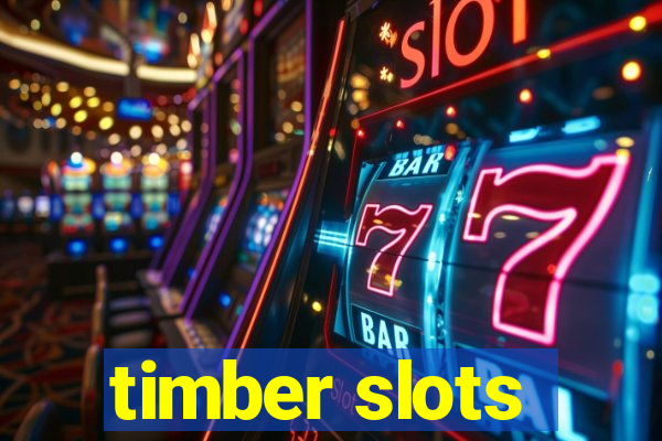 timber slots