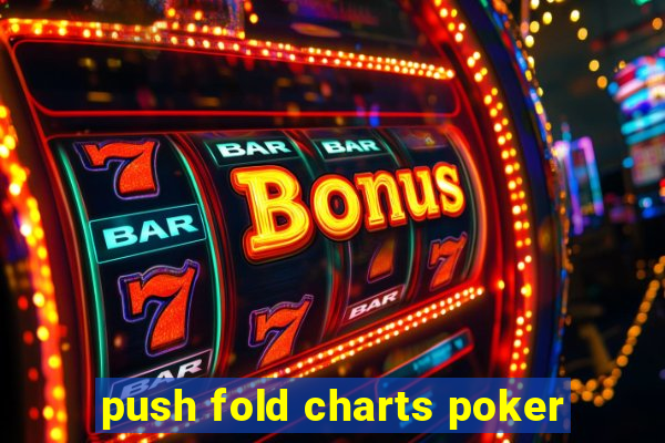 push fold charts poker