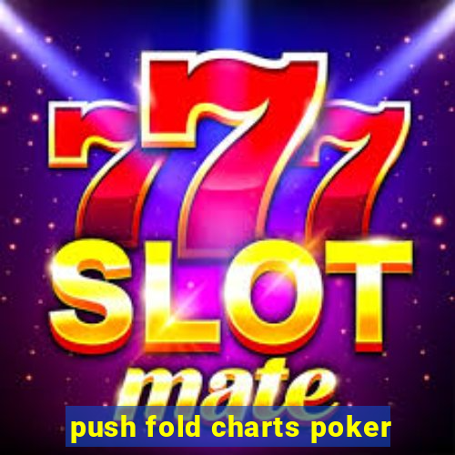 push fold charts poker