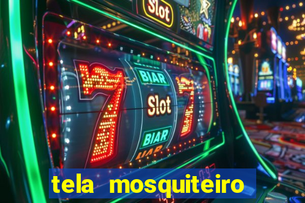 tela mosquiteiro tic tac