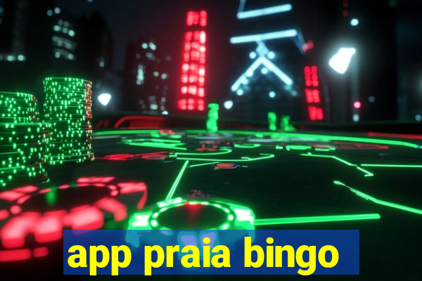 app praia bingo