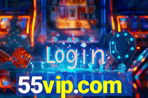 55vip.com