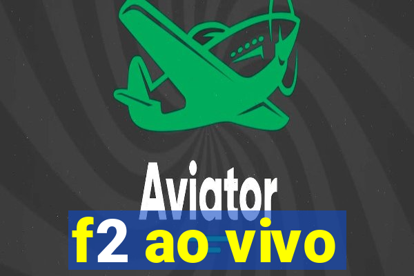 f2 ao vivo