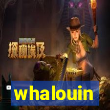 whalouin