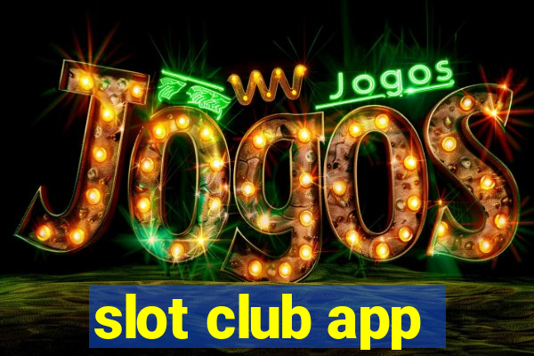 slot club app