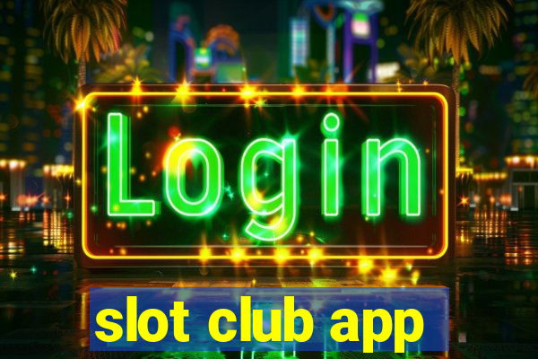 slot club app