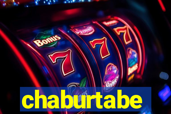 chaburtabe