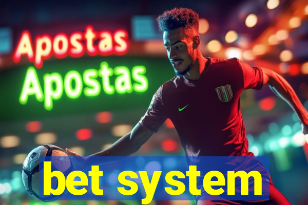 bet system