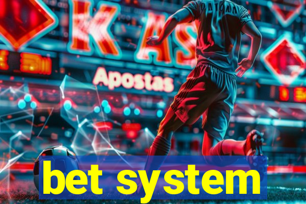 bet system