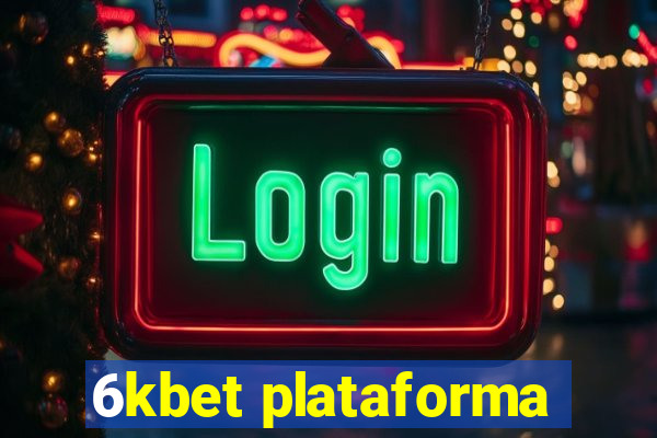 6kbet plataforma