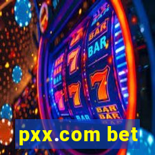 pxx.com bet