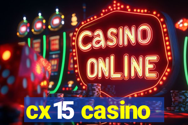 cx15 casino