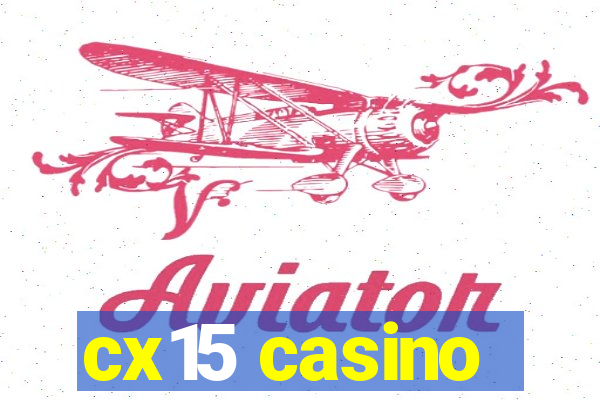 cx15 casino