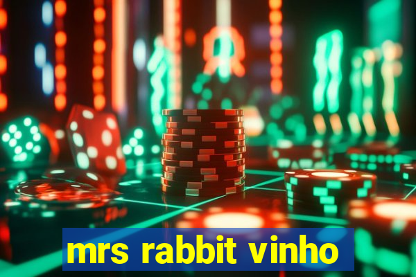 mrs rabbit vinho