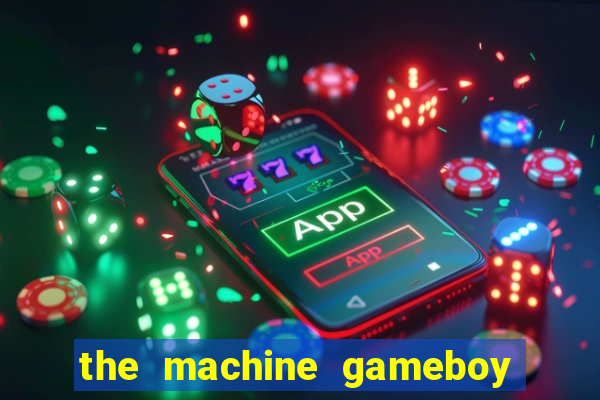 the machine gameboy rom pt-br