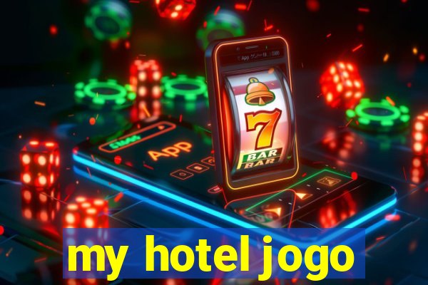 my hotel jogo