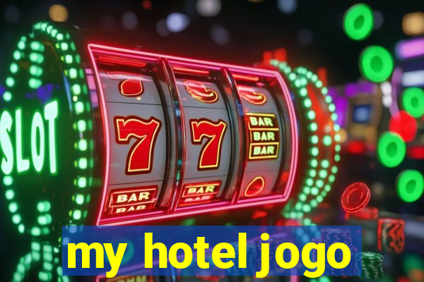 my hotel jogo