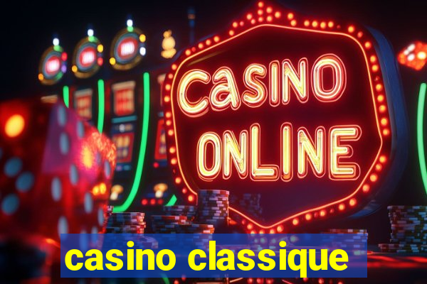 casino classique