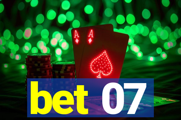 bet 07