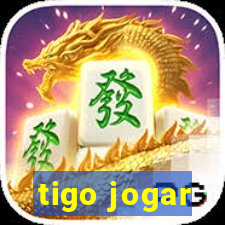 tigo jogar