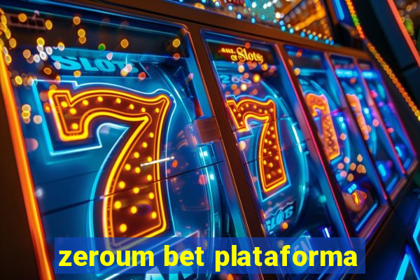 zeroum bet plataforma