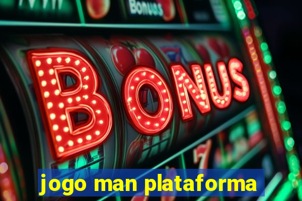 jogo man plataforma