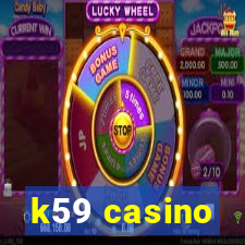 k59 casino