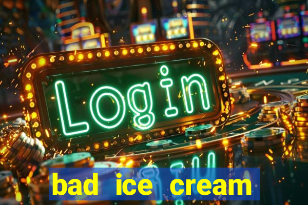 bad ice cream click jogos