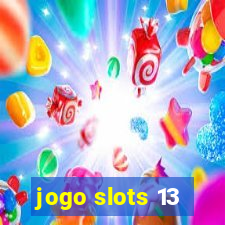 jogo slots 13