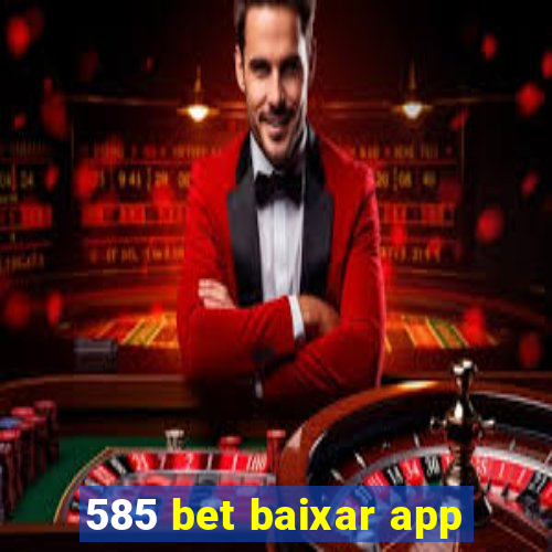 585 bet baixar app