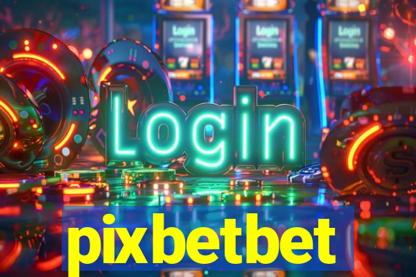 pixbetbet