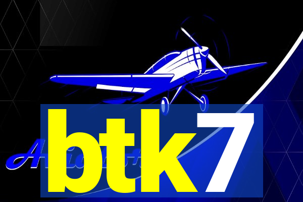 btk7