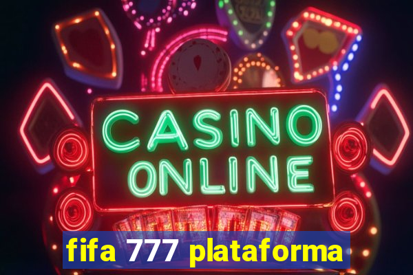 fifa 777 plataforma