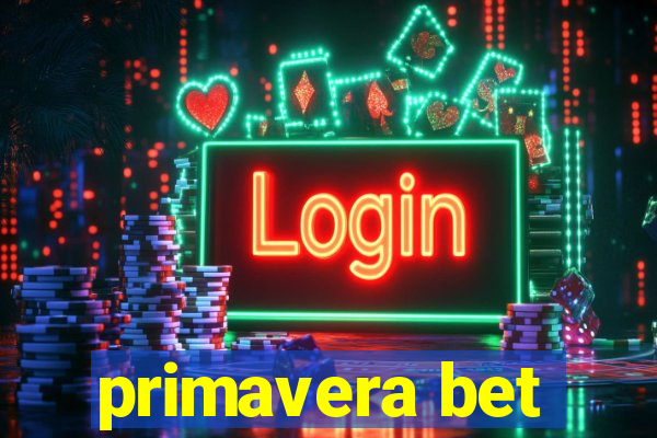 primavera bet