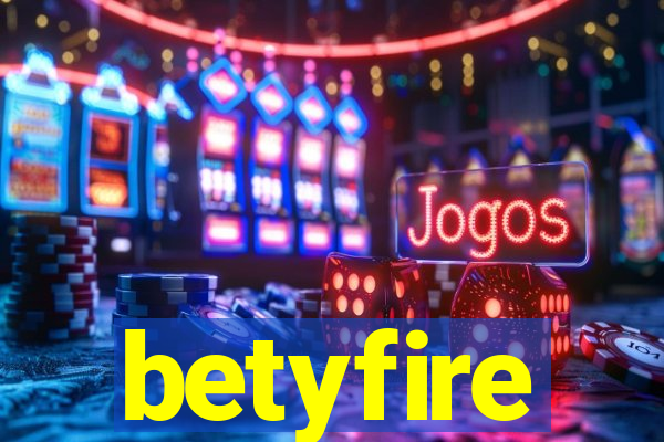 betyfire