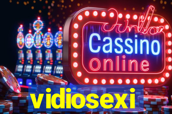 vidiosexi