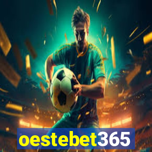 oestebet365