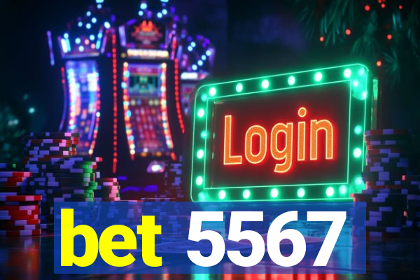 bet 5567