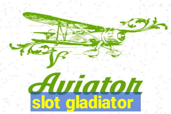 slot gladiator