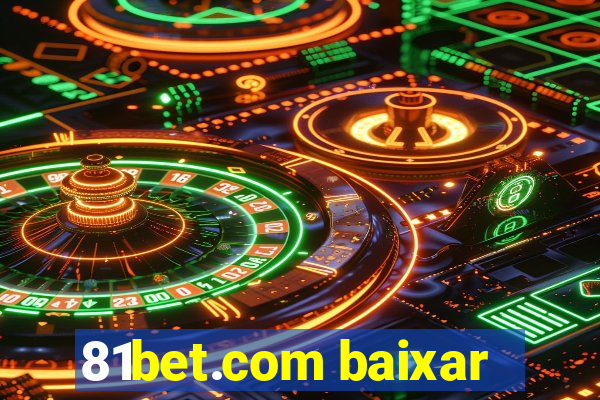 81bet.com baixar